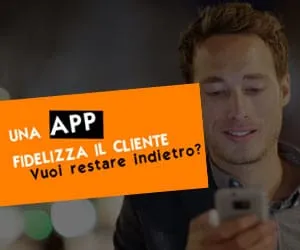 Fidelizzare il cliente con le App
