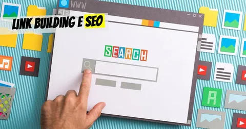 Link Building: come utilizzarla per incrementare i risultati SEO