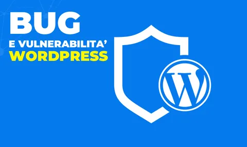 Vulnerabilità “Essential Addons for Elementor”: a rischio milioni di siti WordPress