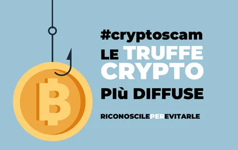 Le Truffe più Diffuse sulle Criptovalute: Come Riconoscerle e Come Proteggersi