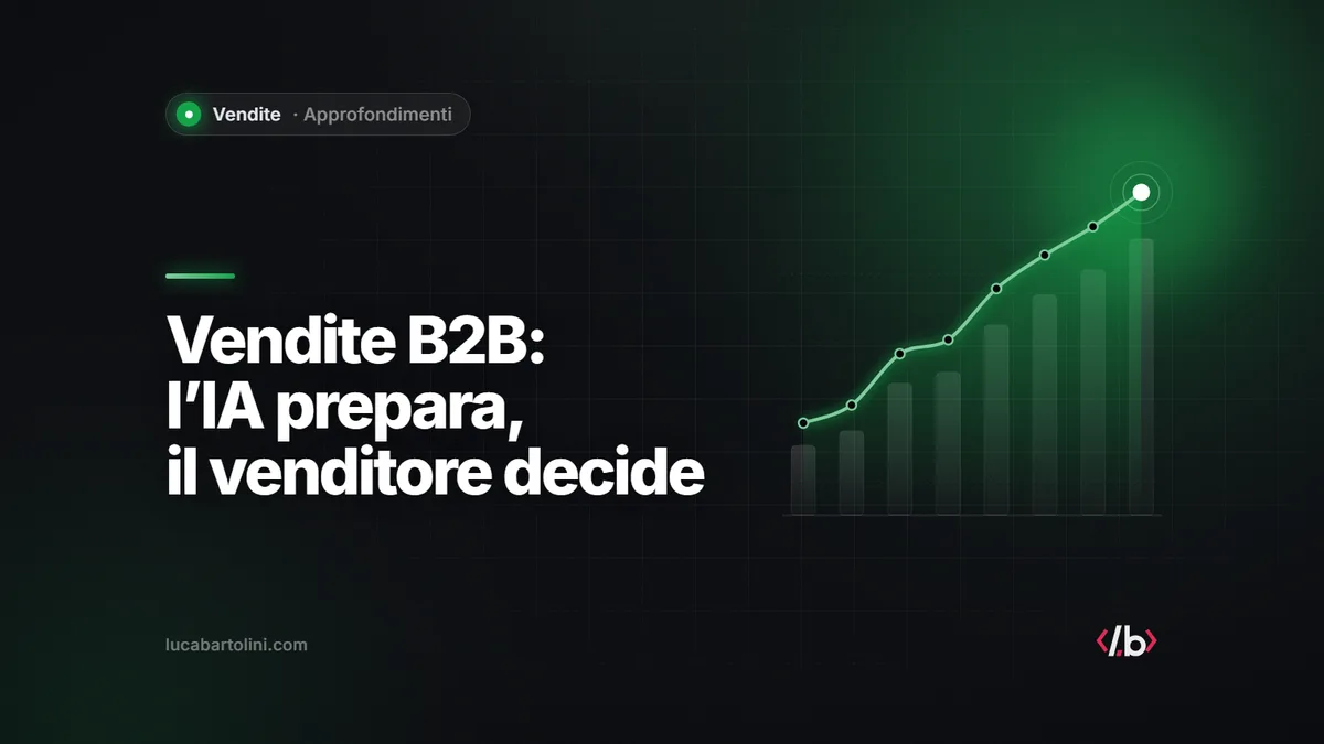 Vendite B2B e intelligenza artificiale: cosa cambia e cosa resta umano