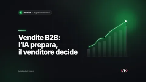 Vendite B2B e intelligenza artificiale: cosa cambia e cosa resta umano