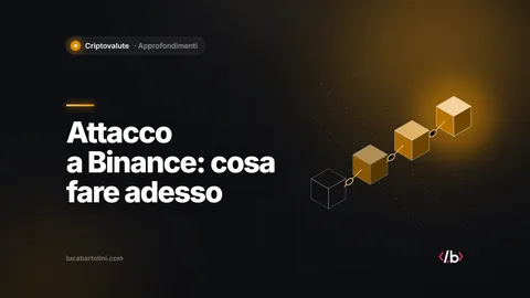 Attacco a Binance da 6,3 miliardi: cosa deve fare adesso chi ha cripto sull’exchange