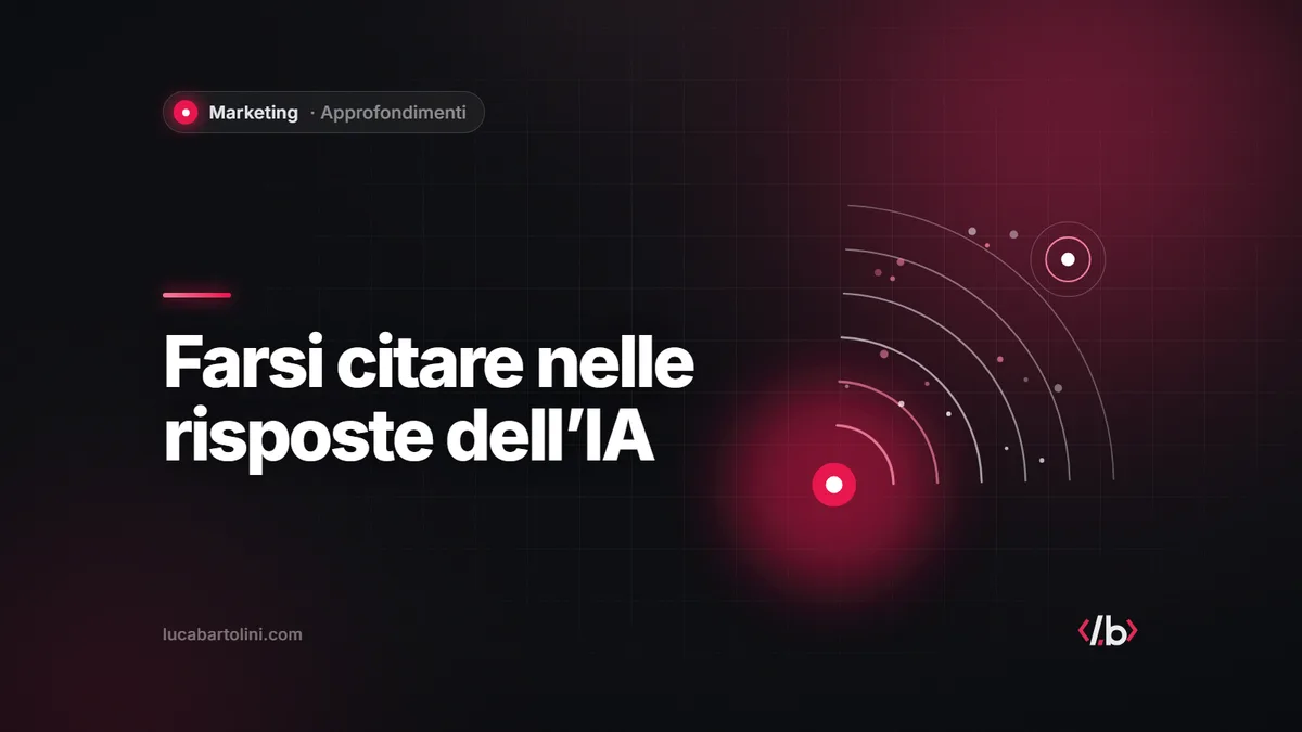 Farsi citare da AI Overviews, ChatGPT e Perplexity: che cosa conta davvero
