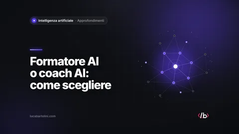 Formatore AI e coach AI: che differenza c’è e come scegliere quello giusto